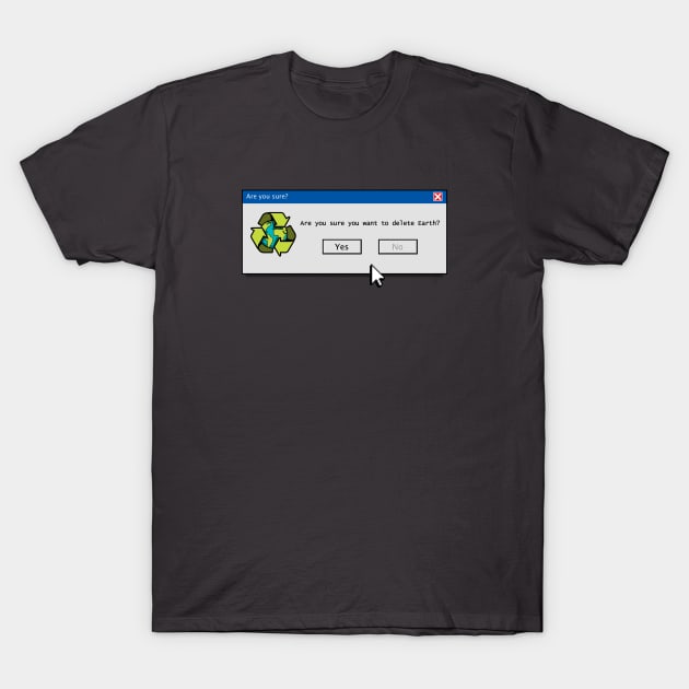 Delete Earth T-Shirt by TrulyMadlyGeekly